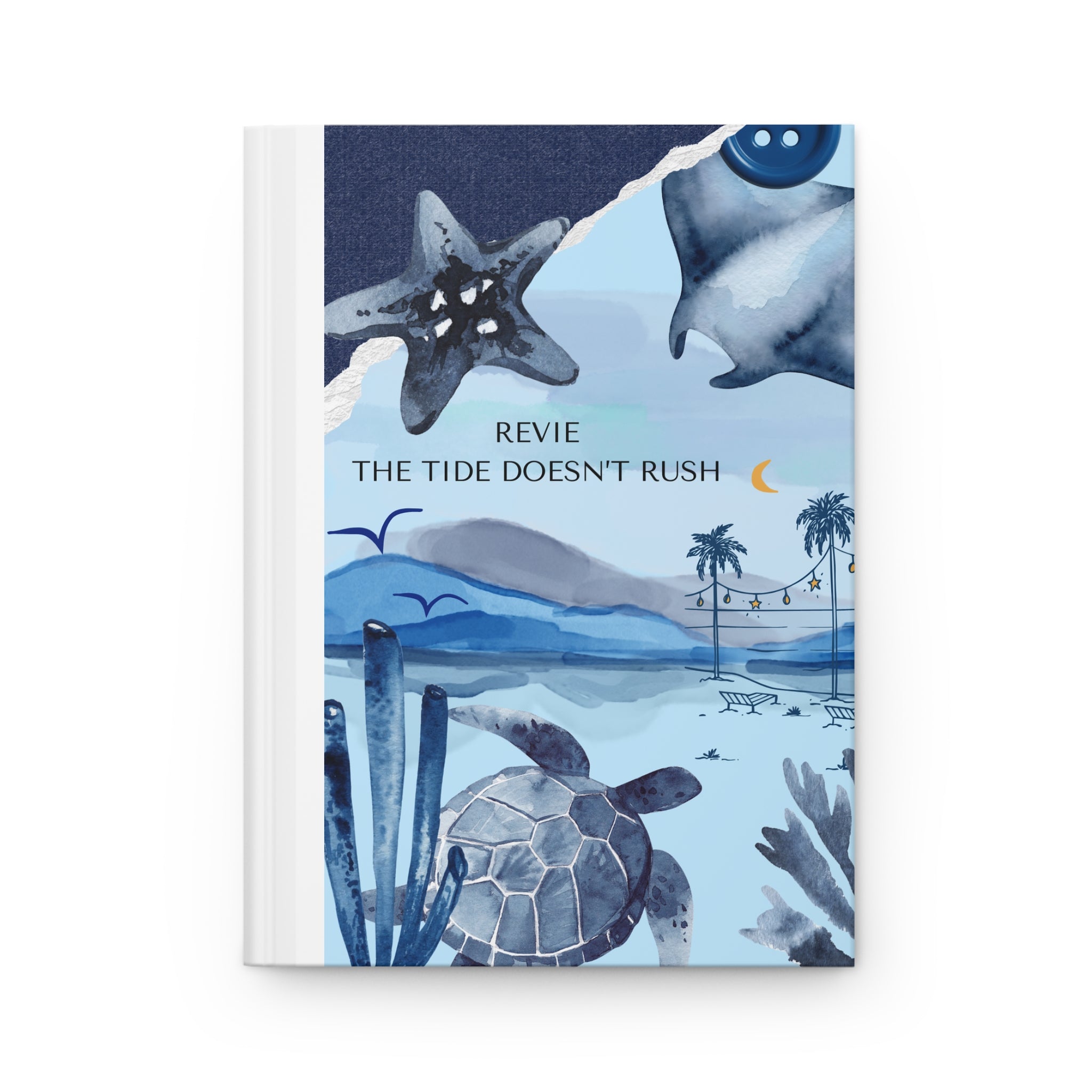 Coastal Calm Hardcover Journal, The Tide Doesn't Rush