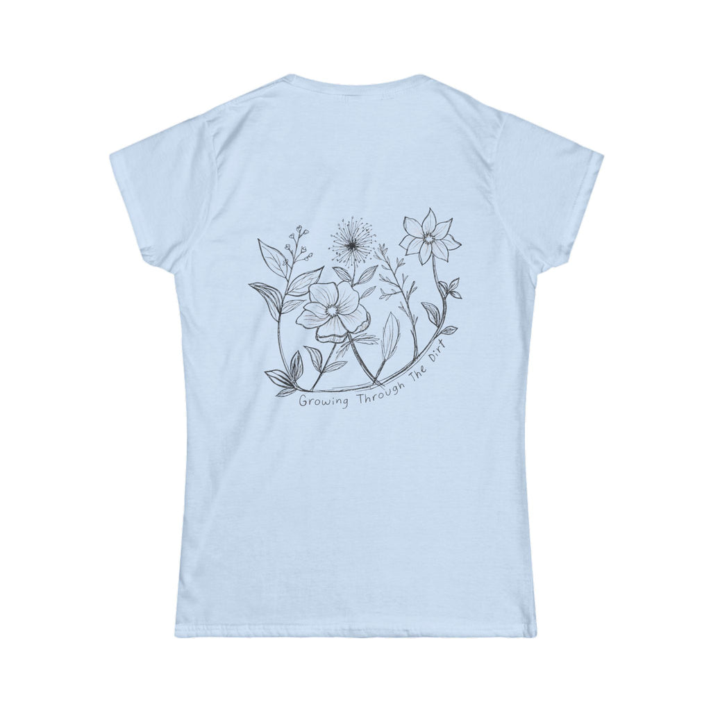 Women’s Tee — "Growing Through What I’m Going Through" Floral Back Graphic