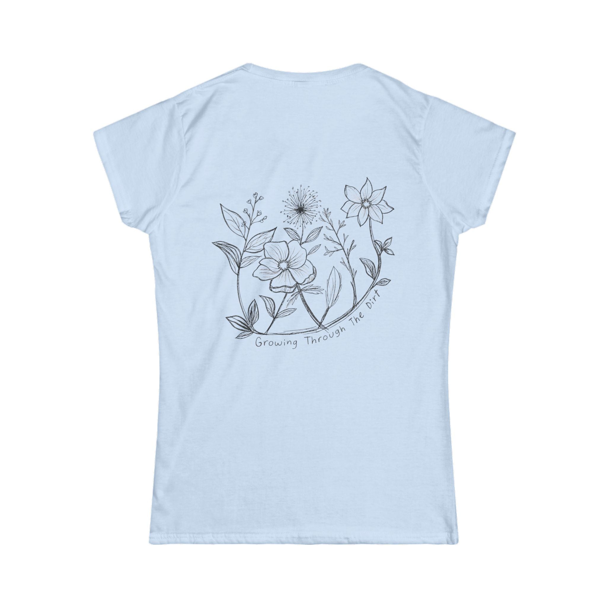 Women’s Tee — "Growing Through What I’m Going Through" Floral Back Graphic